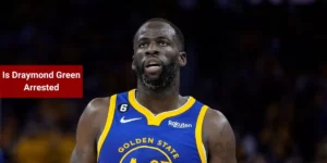Is Draymond Green Arrested